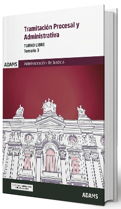 TEMARIO 3 TRAMITACIÓN PROCESAL Y ADMINISTRATIVA, TURNO LIBRE 2025