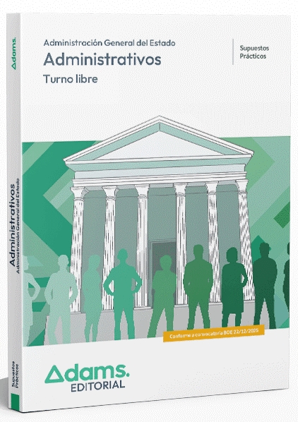 SUPUESTOS PRÁCTICOS ADMINISTRATIVOS ADMINISTRACIÓN DEL ESTADO, ,TURNO LIBRE 2026