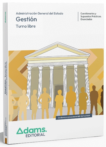 CUESTIONARIOS Y SUPUESTOS PRÁCTICOS GESTIÓN DE LA ADMINISTRACIÓN DEL ESTADO, TURNO LIBRE 2026