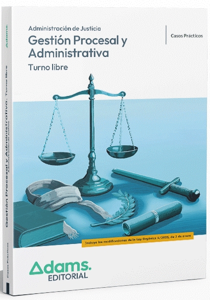 CASOS PRÁCTICOS GESTIÓN PROCESAL Y ADMINISTRATIVA, TURNO LIBRE 2026