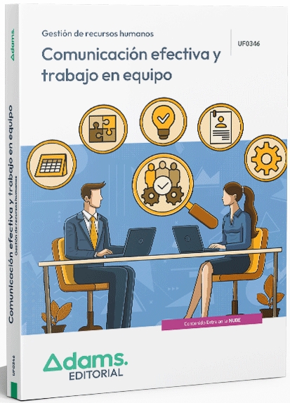 COMUNICACION EFECTIVA Y TRABAJO EN EQUIPO (ADGD0208) (UF0346)