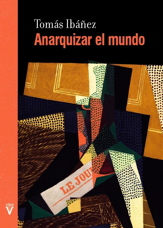ANARQUIZAR EL MUNDO