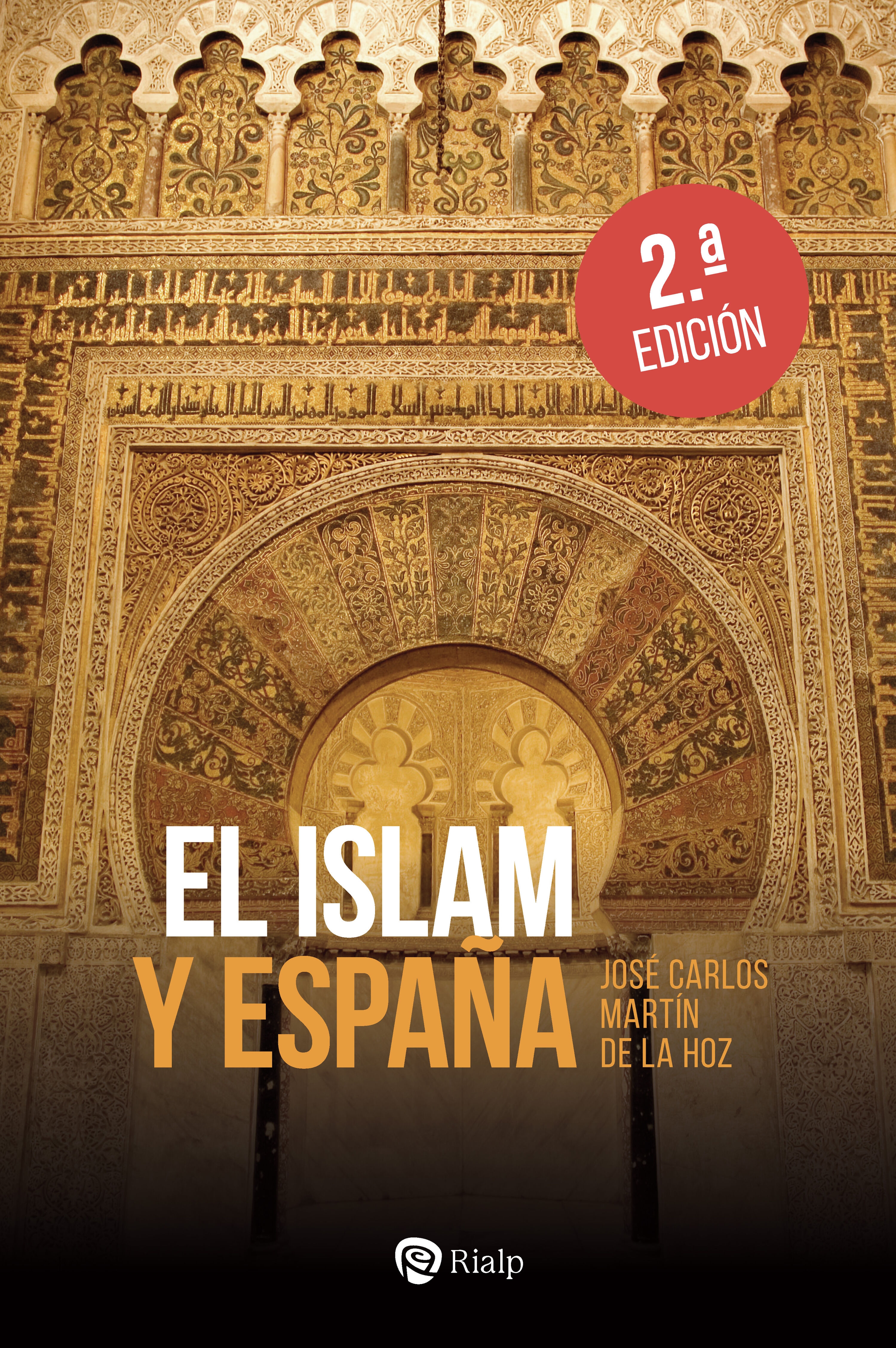 EL ISLAM Y ESPAÑA 2ªED.