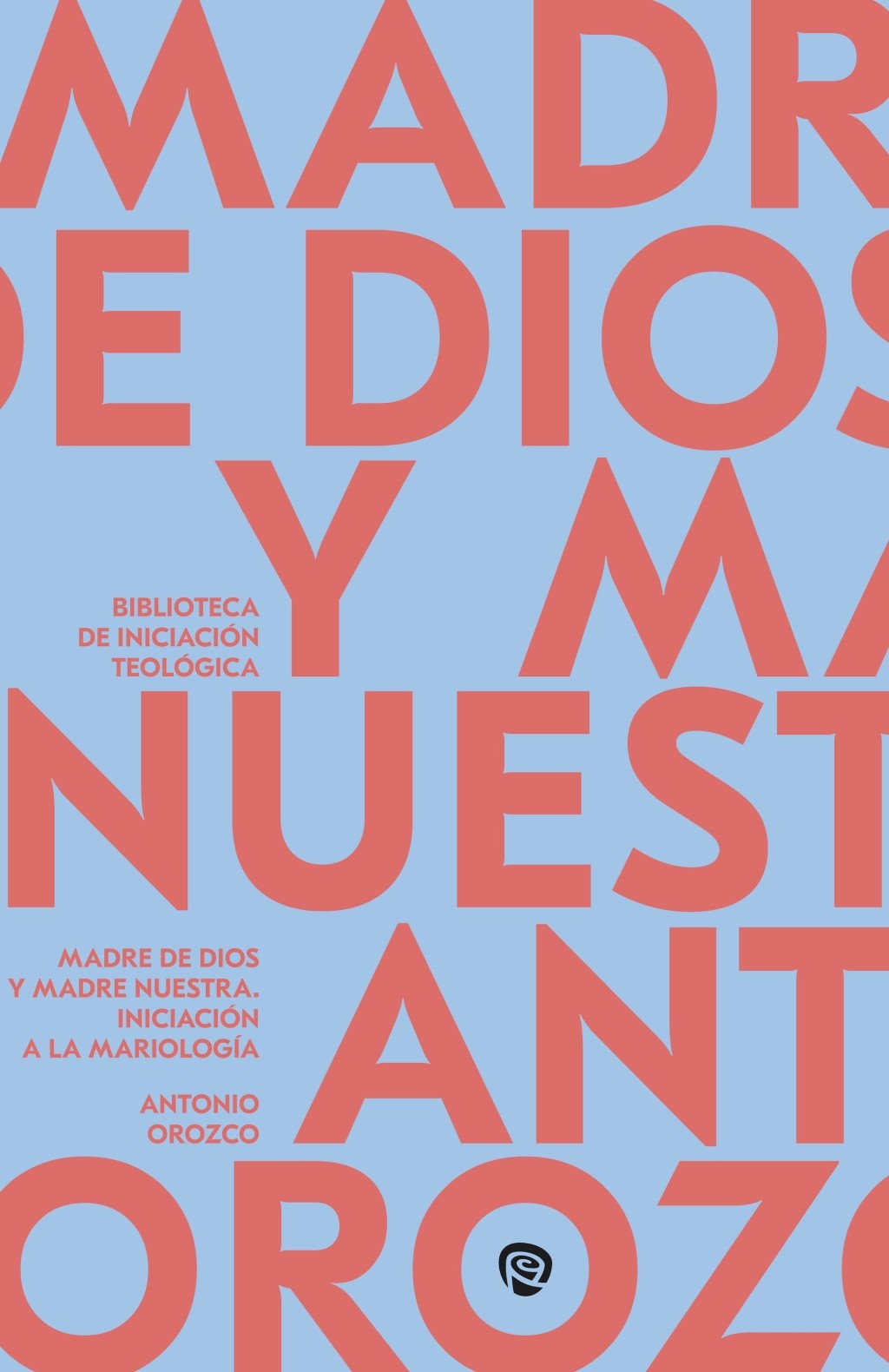 MADRE DE DIOS Y MADRE NUESTRA