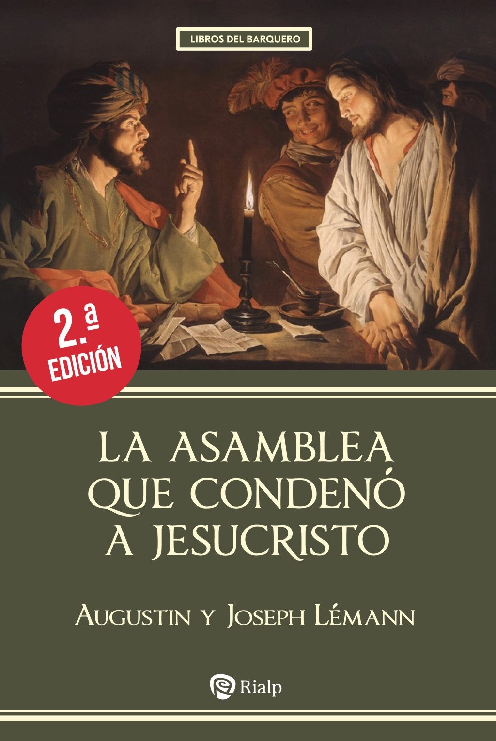 LA ASAMBLEA QUE CONDENÓ A JESUCRISTO 2ªED.