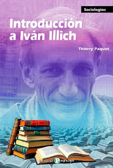 INTRODUCCIÓN A IVÁN ILLICH