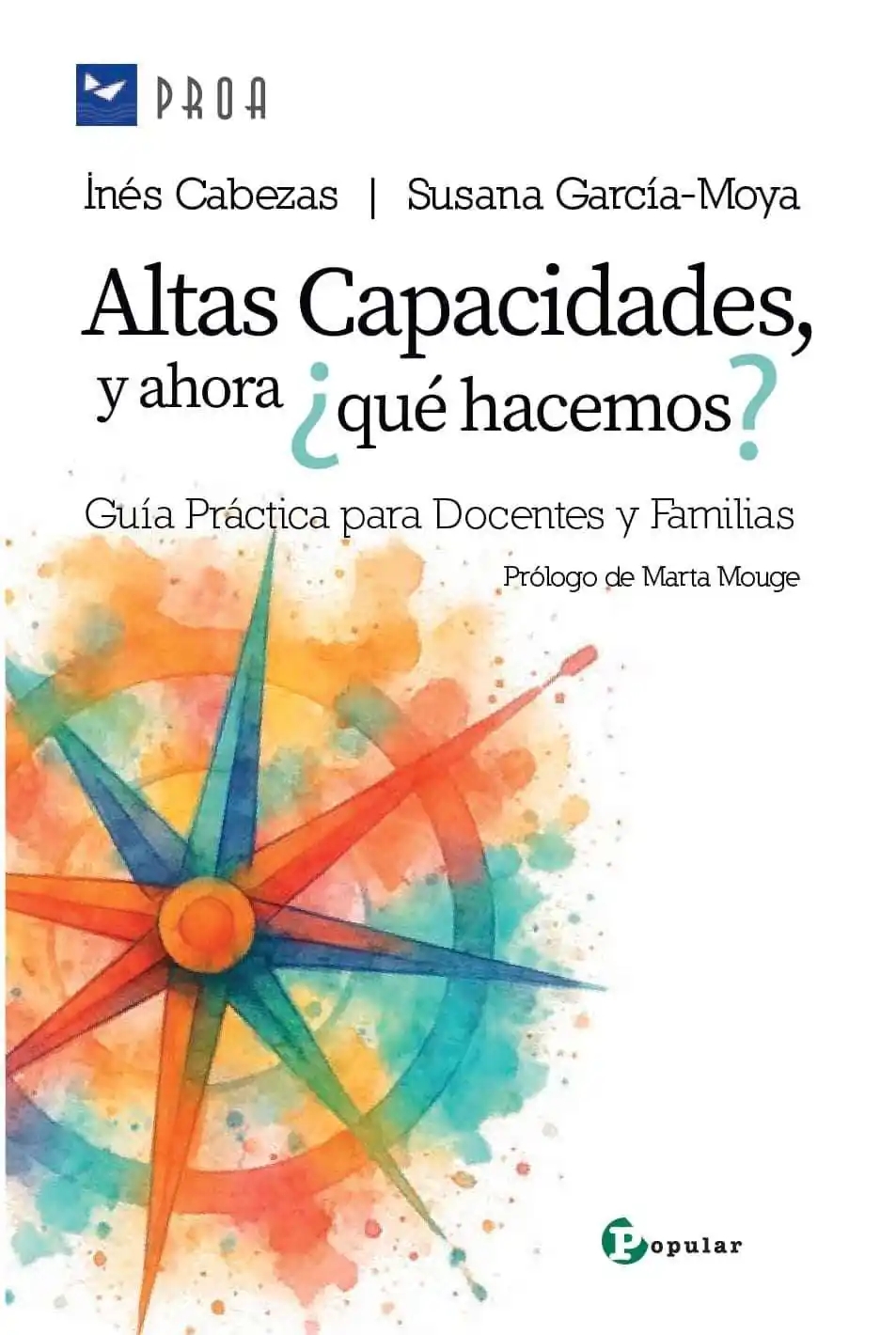 ALTAS CAPACIDADES. Y AHORA ¿QUÉ HACEMOS?