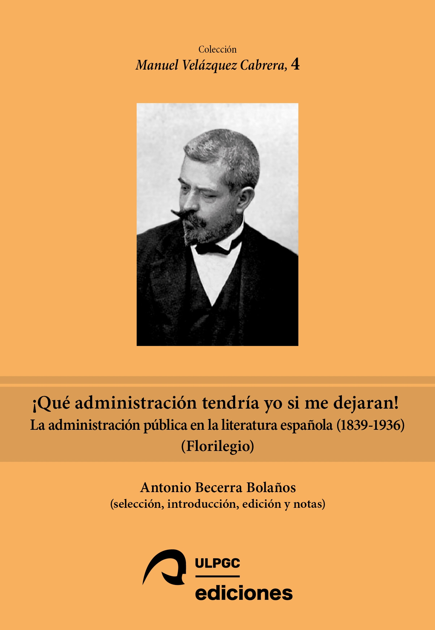 ¡QUÉ ADMINISTRACIÓN PÚBLICA TENDRÍS YO SI ME DEJARAN!