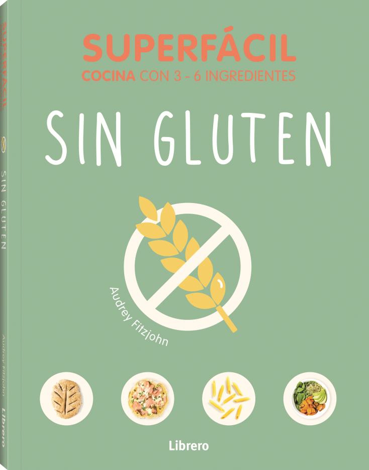 SUPERFÁCIL SIN GLUTEN