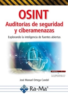 OSINT AUDITORÍAS DE SEGURIDAD Y CIBERAMENAZAS