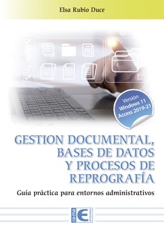 GESTIÓN DOCUMENTAL, BASES DE DATOS Y PROCESOS DE REPOGRAFÍA
