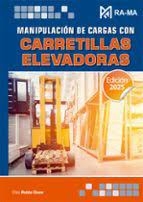MANIPULACIÓN DE CARGAS CON CARRETILLAS ELEVADORAS.
