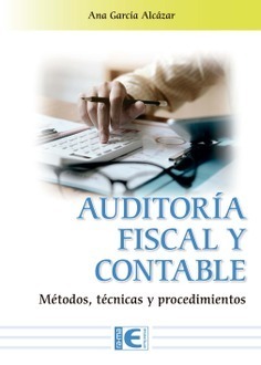 AUDITORÍA FISCAL Y CONTABLE