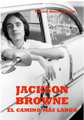 JACKSON BROWNE. EL CAMINO MÁS LARGO