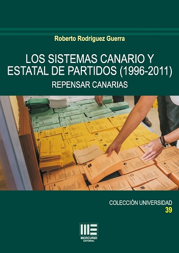 LOS SISTEMAS CANARIO Y ESTATAL DE PARTIDOS (1996-2011). REPENSAR CANARIAS