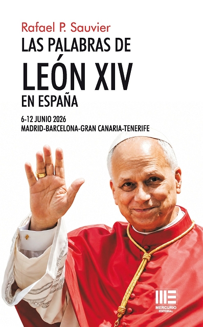 LAS PALABRAS DE LEÓN XIV EN ESPAÑA